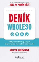 Icon image Deník Whole30: Váš průvodce úspěšným stravovacím restartem den po dni