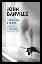 Icon image Trilogía Cleave (Eclipse | Impostura | Antigua luz)