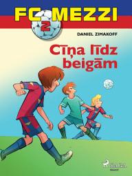Icon image FC Mezzi 2. Cīņa līdz beigām: 2. sējums