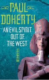 Icon image An Evil Spirit Out of the West (Akhenaten Trilogy, Book 1): A story of ambition, politics and assassination in Ancient Egypt