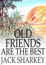 Icon image Old Friends Are the Best