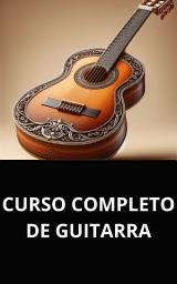 Icon image CURSO COMPLETO DE GUITARRA