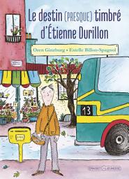 Icon image Le destin (presque) timbré d'Etienne Durillon