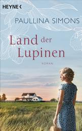 Icon image Land der Lupinen: Roman