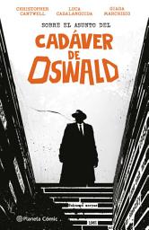 Icon image Sobre el asunto del Cadáver de Oswald