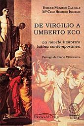 Icon image DE VIRGILIO A UMBERTO ECO: La novela histórica latina comtemporánea