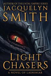 Icon image Light Chasers: A Novel of Lasniniar