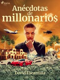 Icon image Anécdotas de millonarios