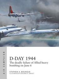 Icon image D-Day 1944: The deadly failure of Allied heavy bombing on June 6