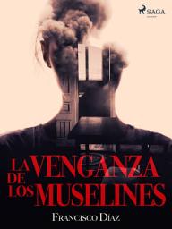 Icon image La venganza de los muselines