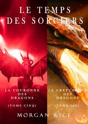 Icon image Le Temps des Sorciers (Tomes 5 et 6)