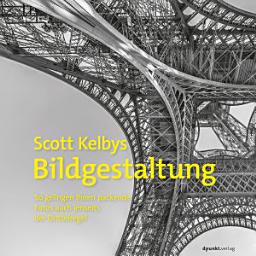 Icon image Scott Kelbys Bildgestaltung: So gelingen Ihnen packende Fotos auch jenseits der Drittelregel
