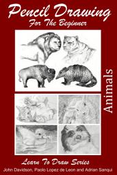 Icon image Pencil Drawing For the Beginner - Animals