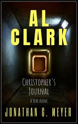 Icon image Al Clark-Christopher's Journal: (Al Clark Prequel)