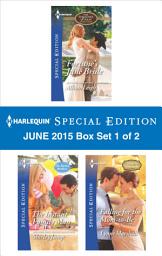 Icon image Harlequin Special Edition June 2015 - Box Set 1 of 2: An Anthology