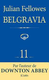 Icon image Feuilleton Belgravia épisode 11