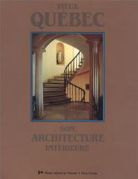 Icon image Vieux Québec: Son architecture intérieure