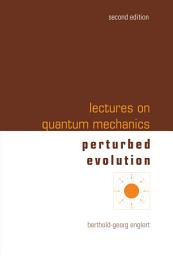 Icon image Lectures on Quantum Mechanics: Volume 3: Perturbed Evolution