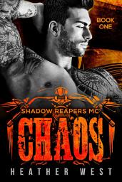 Icon image Chaos (Book 1): A Bad Boy Motorcycle Club Romance