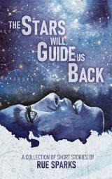 Icon image The Stars Will Guide Us Back