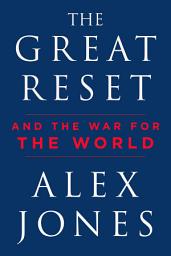 Icon image The Great Reset: And the War for the World