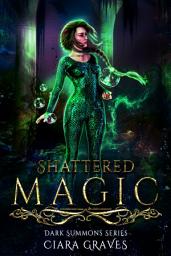 Icon image Shattered Magic: A Mermaids versus Hunters Academy Story