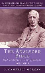 Icon image The Analyzed Bible, Volume 2: Old Testament: Job-Malachi