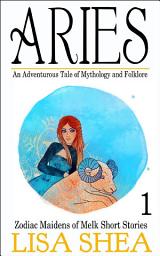 Icon image Aries - an Adventurous Tale of Mythology and Folklore