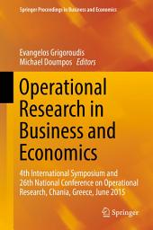 Icon image Operational Research in Business and Economics: 4th International Symposium and 26th National Conference on Operational Research, Chania, Greece, June 2015