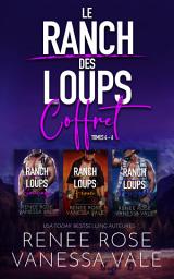 Icon image Le Ranch des Loups Coffret - Tomes 4 - 6