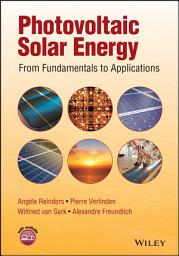 Icon image Photovoltaic Solar Energy: From Fundamentals to Applications, Volume 1