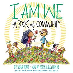 Icon image I Am We: A Book of Community (A Picture Book)