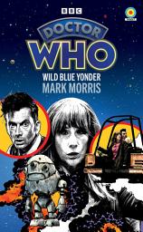 Icon image Doctor Who: Wild Blue Yonder (Target Collection)