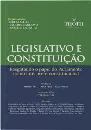Icon image Legislativo e Constituição: resgatando o papel do Parlamento como intérprete constitucional