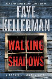 Icon image Walking Shadows: A Decker/Lazarus Novel
