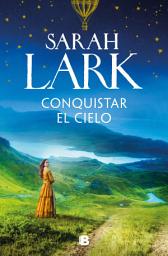 Icon image Conquistar el cielo (Las mujeres Hard 2)