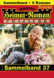 Icon image Heimat-Roman Treueband 37: 5 Romane in einem Band