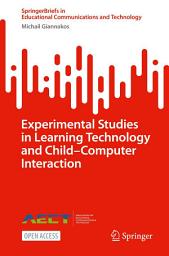 Icon image Experimental Studies in Learning Technology and Child–Computer Interaction
