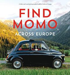 Icon image Find Momo Across Europe: Another Hide-and-Seek Photography Book