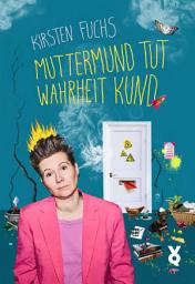 Icon image Muttermund tut Wahrheit kund