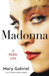 Icon image Madonna: A Rebel Life