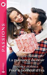 Icon image La puissance du désir - Pour le bonheur d'Eva