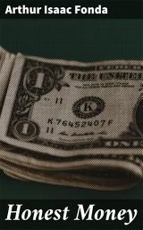 Icon image Honest Money: Exploring the Ethical Landscape of Finance