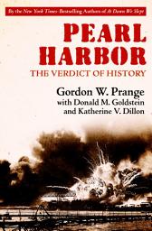 Icon image Pearl Harbor: The Verdict of History