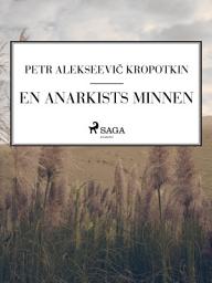 Icon image En anarkists minnen