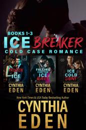 Icon image Ice Breaker Cold Case Romance Box Set: Books 1 to 3