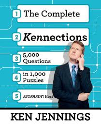Icon image The Complete Kennections: 5,000 Questions in 1,000 Puzzles