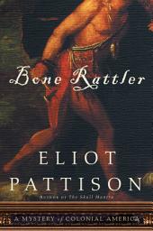 Icon image Bone Rattler: A Mystery of Colonial America