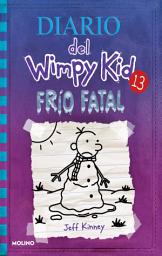 Icon image Diario del Wimpy Kid 13 - Frío fatal / The Meltdown