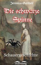 Icon image Die schwarze Spinne: Schauergeschichte